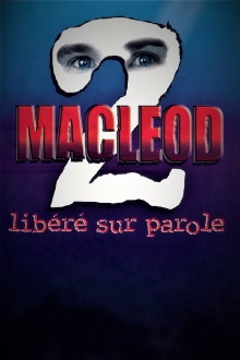 MacLeod 2: Libéré sur parole Trailer