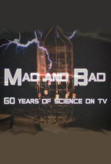 Mad and Bad: 60 Years of Science on TV Trailer