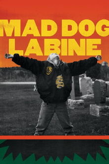 Mad Dog Labine Trailer