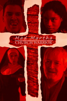 Mad Martha: Church Warrior Trailer
