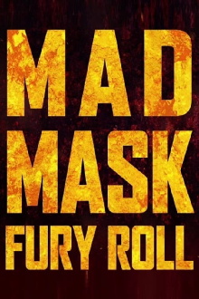 Mad Mask - Fury Roll Trailer