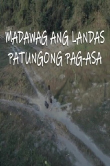 Madawag Ang Landas Patungong Pag-Asa Trailer