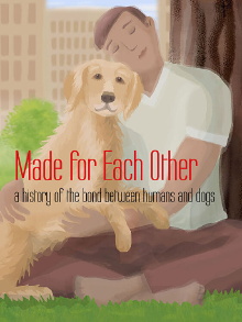 Made for Each Other: A History of the Bond Between Humans and Dogs Trailer