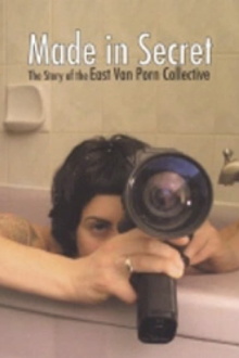 Made in Secret: The Story of the East Van Porn Collective Trailer