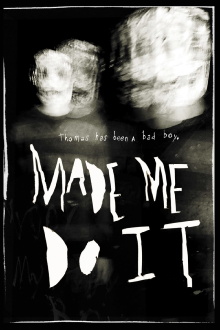 Made Me Do It Trailer