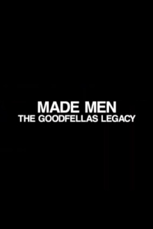 Made Men: The 'GoodFellas' Legacy Trailer