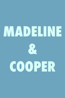 Madeline & Cooper Trailer