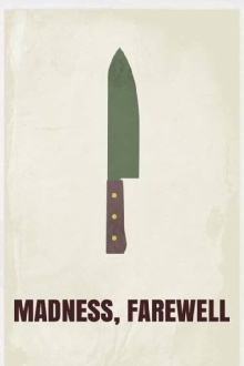Madness, Farewell Trailer