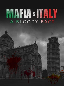 Mafia and Italy: A Bloody Pact Trailer