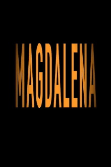 MAGDALENA Trailer