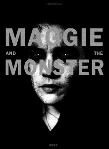 Maggie and the Monster Trailer