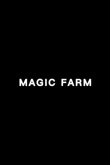 Magic Farm Trailer