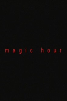 Magic Hour Trailer
