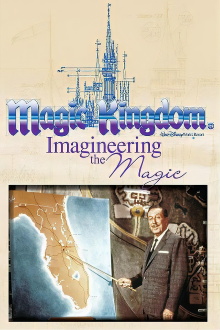 Magic Kingdom: Imagineering the Magic Trailer