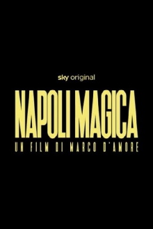 Magic Naples Trailer