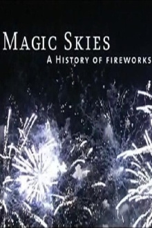 Magic Skies: A History of the Art of Fireworks Trailer