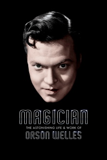 Magician: The Astonishing Life and Work of Orson Welles Trailer