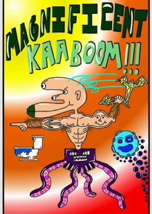 Magnificent Kaaboom!!! (Original) Trailer