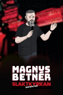 Magnus Betnér Slaktkyrkan 2019 Bootleg Trailer