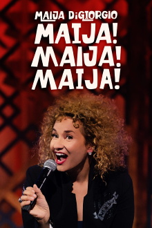 Maija DiGiorgio: Maija! Maija! Maija! Trailer