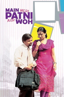 Main, Meri Patni Aur Woh Trailer