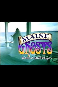 Maine Ghosts: The Dead Still Whisper Trailer