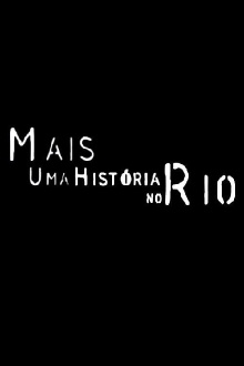 Mais Uma História no Rio Trailer