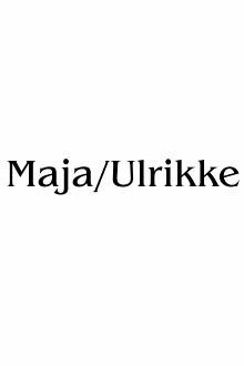 Maja/Ulrikke Trailer