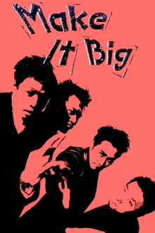 Make It Big Trailer