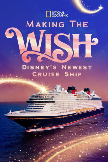Making The Disney Wish: Disney’s Newest Cruise Ship Trailer