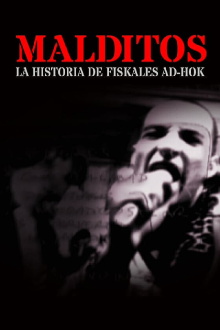 Malditos, la historia de Fiskales Ad-Hok Trailer