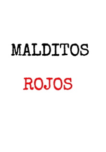 Malditos Rojos Trailer