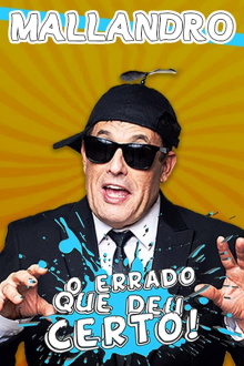 Mallandro: O Errado que Deu Certo Trailer