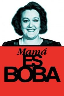 Mamá es boba Trailer