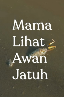 Mama Lihat Awan Jatuh Trailer
