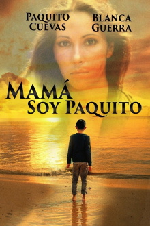 ¡Mamá, soy Paquito! Trailer