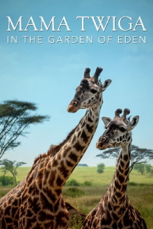 Mama Twiga in the Garden of Eden Trailer