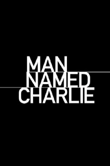 Man Named Charlie Trailer