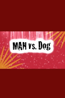 Man Vs. Dog Trailer