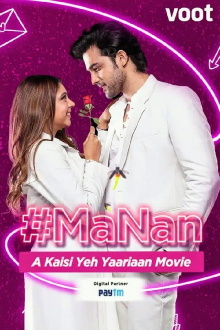 #MaNan - A Kaisi Yeh Yaarian Movie Trailer