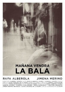 Mañana vendrá la bala Trailer