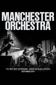 Manchester Orchestra: Riot Fest Aftershow Trailer