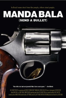 Manda Bala (Send a Bullet) Trailer