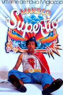 Maneco, o Super Tio Trailer