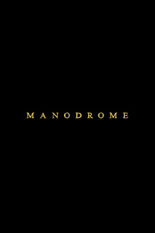 Manodrome Trailer