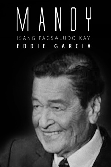 Manoy: Isang Pagsaludo kay Eddie Garcia Trailer