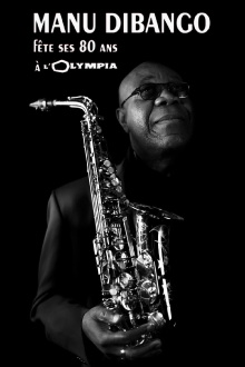 Manu Dibango fête ses 80 ans à l'Olympia de Paris Trailer