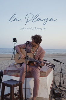 Manuel Carrasco - Desde La Playa Trailer
