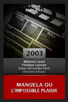 Manuela ou l'impossible plaisir Trailer