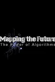 Mapping the Future: The Power of Algorithms Trailer